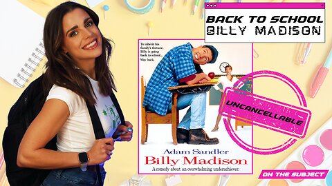 BACK TO SCHOOL: Billy Madison Uncancellable