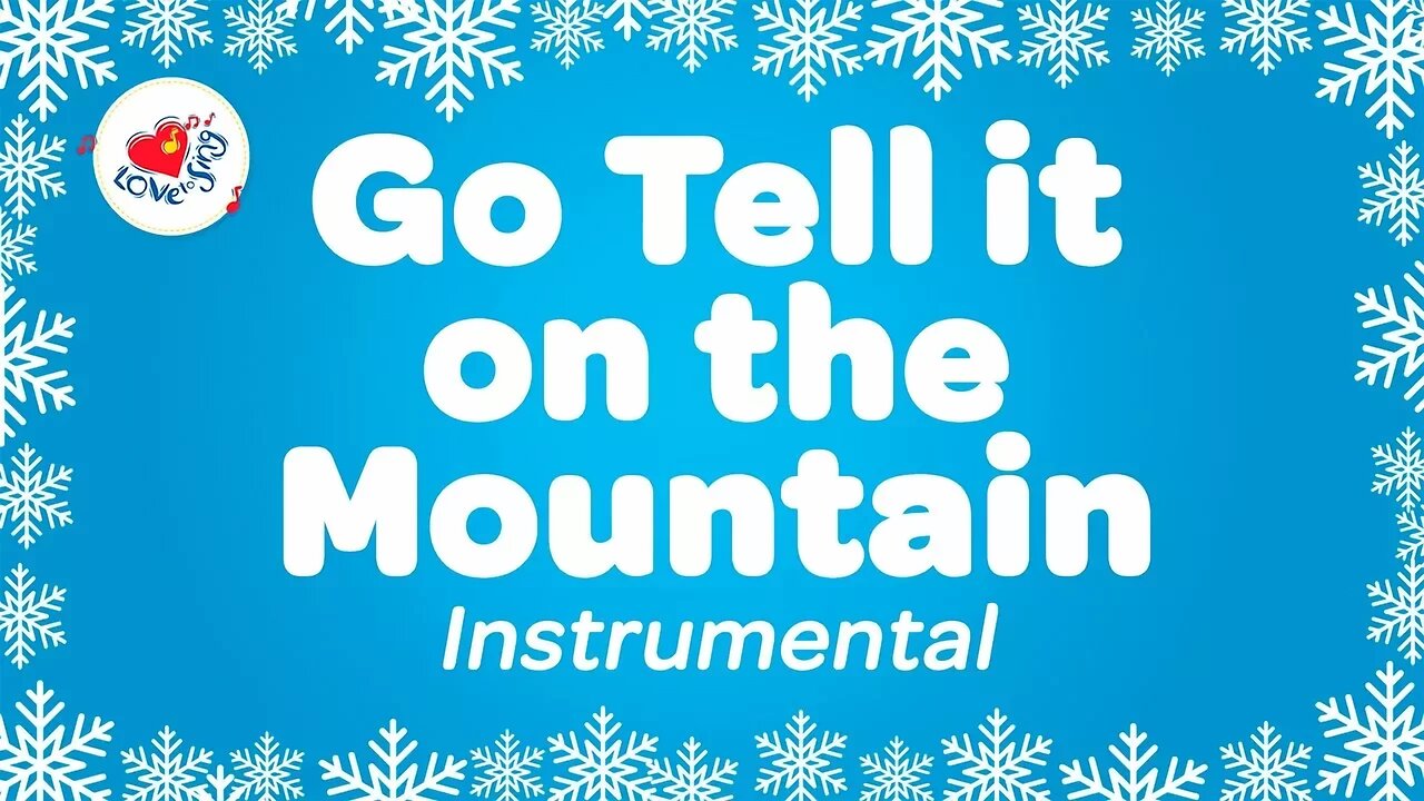 Go Tell it On the Mountain Instrumental Music with Lyrics