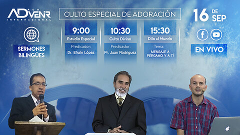 Culto Sábado Especial 16 Septiembre 2023 - Dr. Efraín López y Pr. Juan C. Rodriguez