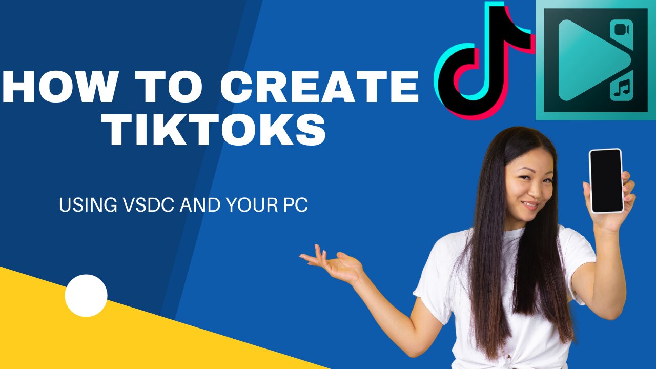 How to Edit and Create TIK TOK Videos Using Your PC and VSDC