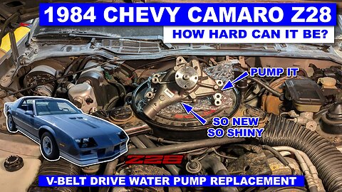 How Hard Can It Be? - Replacing a V-Belt Drive Water Pump On A 3rd Gen Camaro - Project Hand Me Down