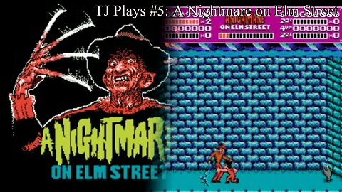 A Nightmare on Elm Street - TJ Plays #5