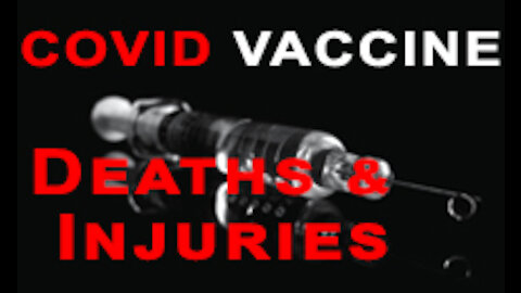 Covid Vaccine Injuries and Death - Doctors, Nurses and Victims speak out