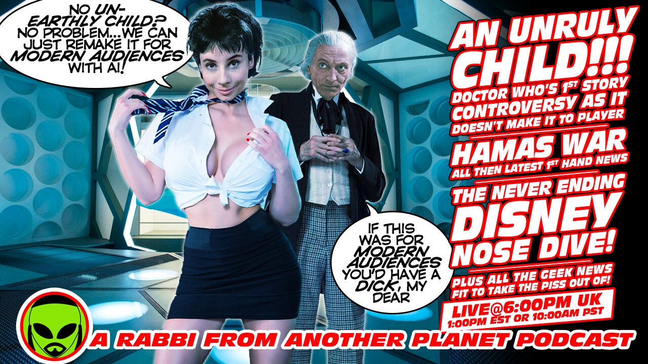 LIVE@5: Doctor Who An Unearthly Child No More!!! Israel Hamas war!!! Disney Disaster!!!