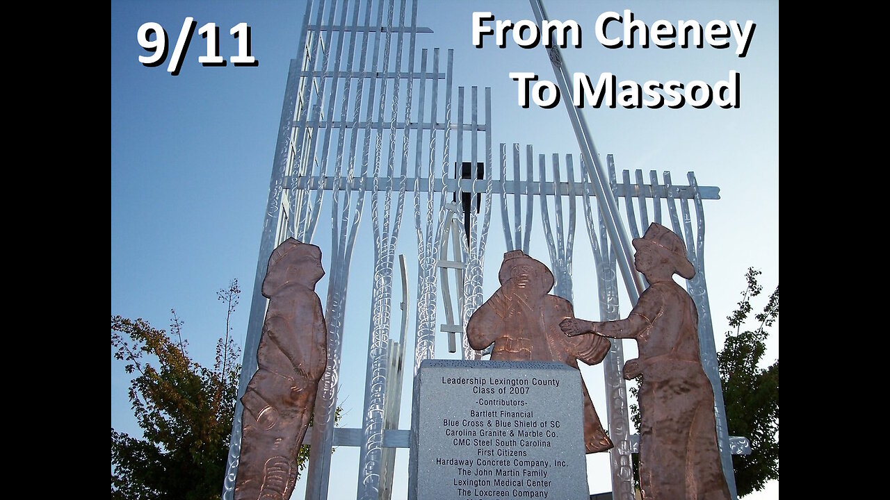 9/11 From Cheney To Massod