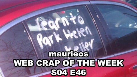 maurieos WEB CRAP OF THE WEEK S04 E46