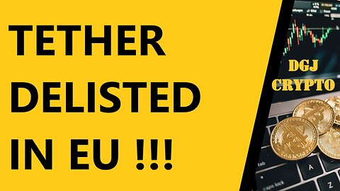 Tether Delisted in EU! Crypto News Today, Cryptocurrency Latest News