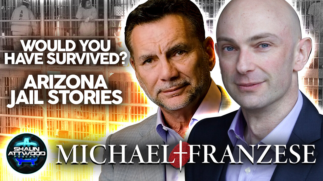 Michael Franzese Interviews Shaun Attwood Insane Arizona Jail & Wild Man Stories: Podcast 581