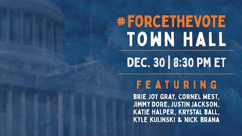 #ForceTheVote Town Hall