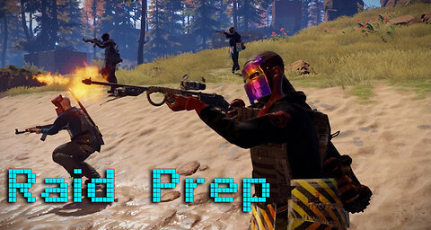 Rust - Day 5 - Raid Prep