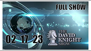 DAVID KNIGHT (Full Show) 02_17_23 Friday