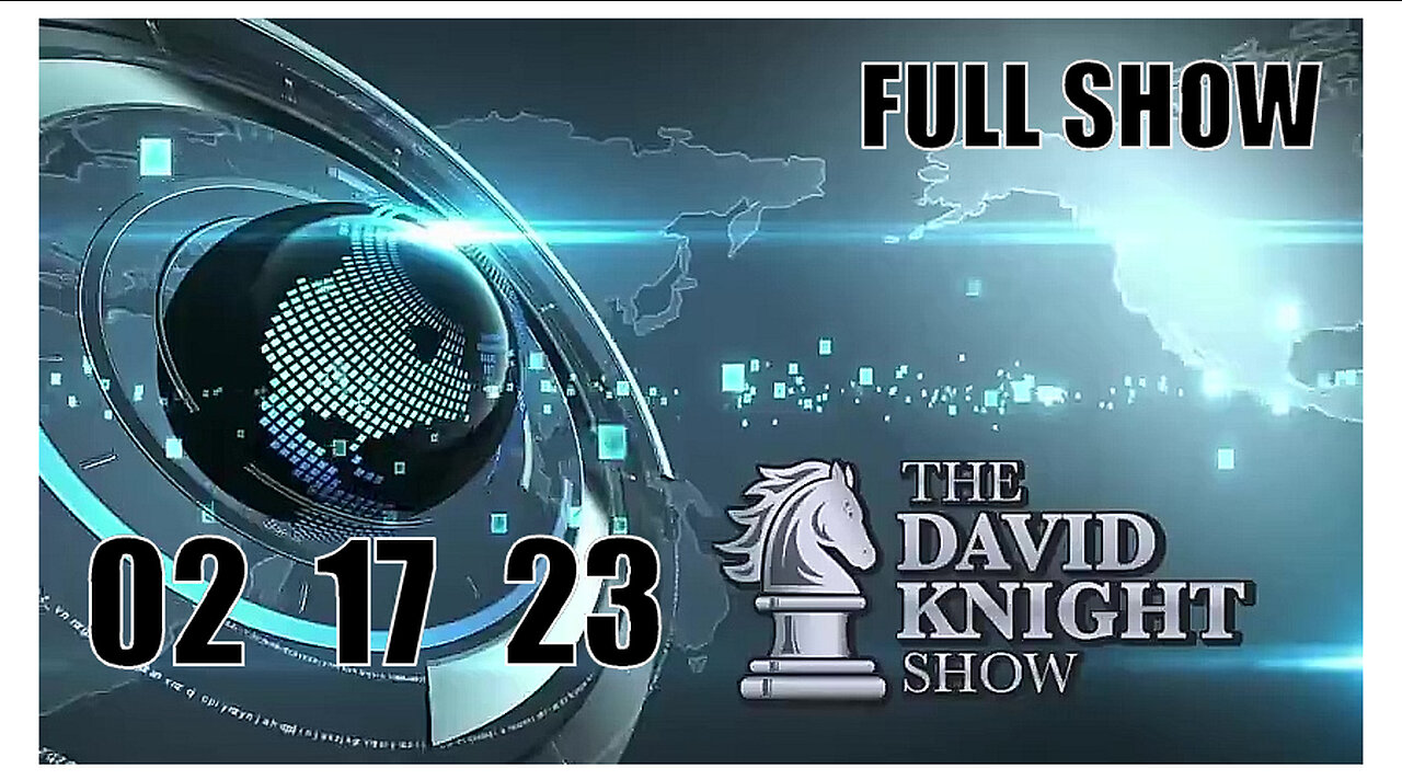 DAVID KNIGHT (Full Show) 02_17_23 Friday