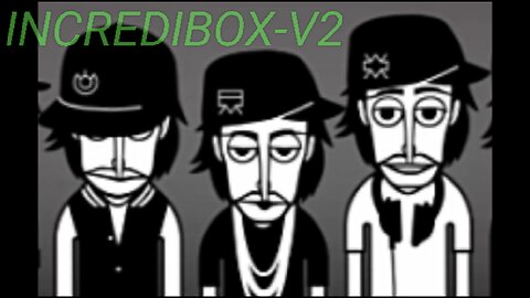 Incredibox v2