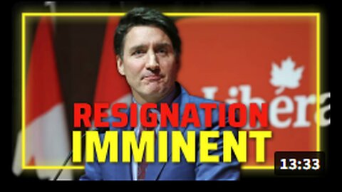 Canadian PM & WEF Puppet Justin Trudeau's Resignation Is Imminent