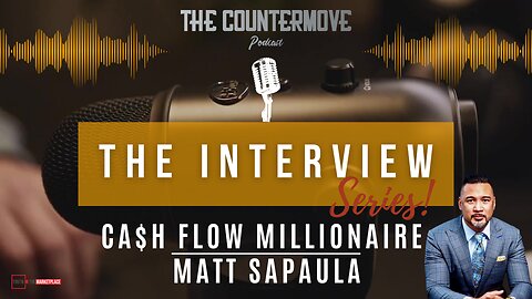 Interview w/ CA$H FLOW MILLIONAIRE: MATT SAPAULA 💵