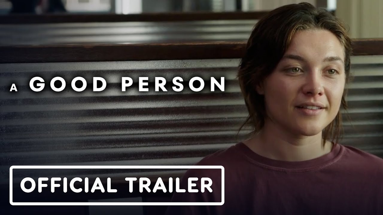 A Good Person - Official Red Band Trailer