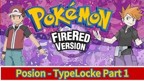 Pokémon: Fire Red Part:01