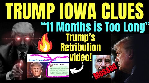 Melissa Redpill Update Today 1/8/24: "Trump Iowa Clues - Retribution Video, Epstein List"