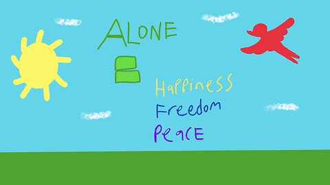 Being alone does good things to you