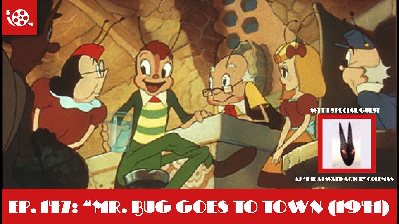 #147 "Mr. Bug Goes To Town" (1941) with AJ The Akward Actor