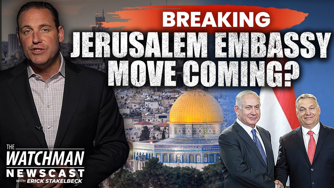 ANOTHER Jerusalem Embassy Move Set? Plus, 3 Reasons There’s No Palestinian State | Watchman Newscast