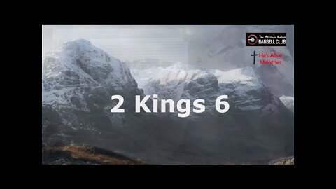 2 Kings 6 - Part 2 & Chapter 7