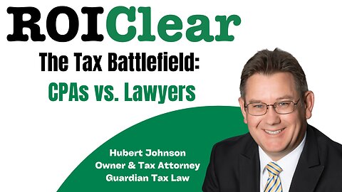 The Tax Battlefield: CPAs vs. Lawyers with Hubert Johnson