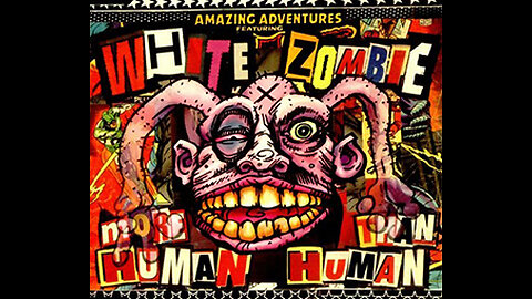 White Zombie - More Human than Human