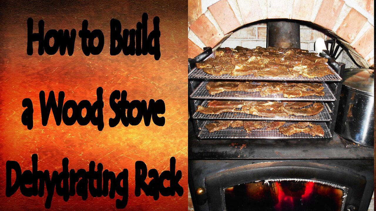 How to Built a Wood Stove Dehydrating Rack (Remastered)