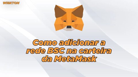 Como adicionar rede da Binance (BSC) na Metamask