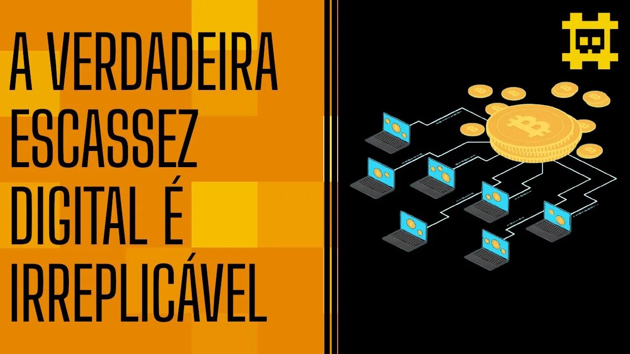 A escassez do bitcoin é única e irreplicável - [CORTE]