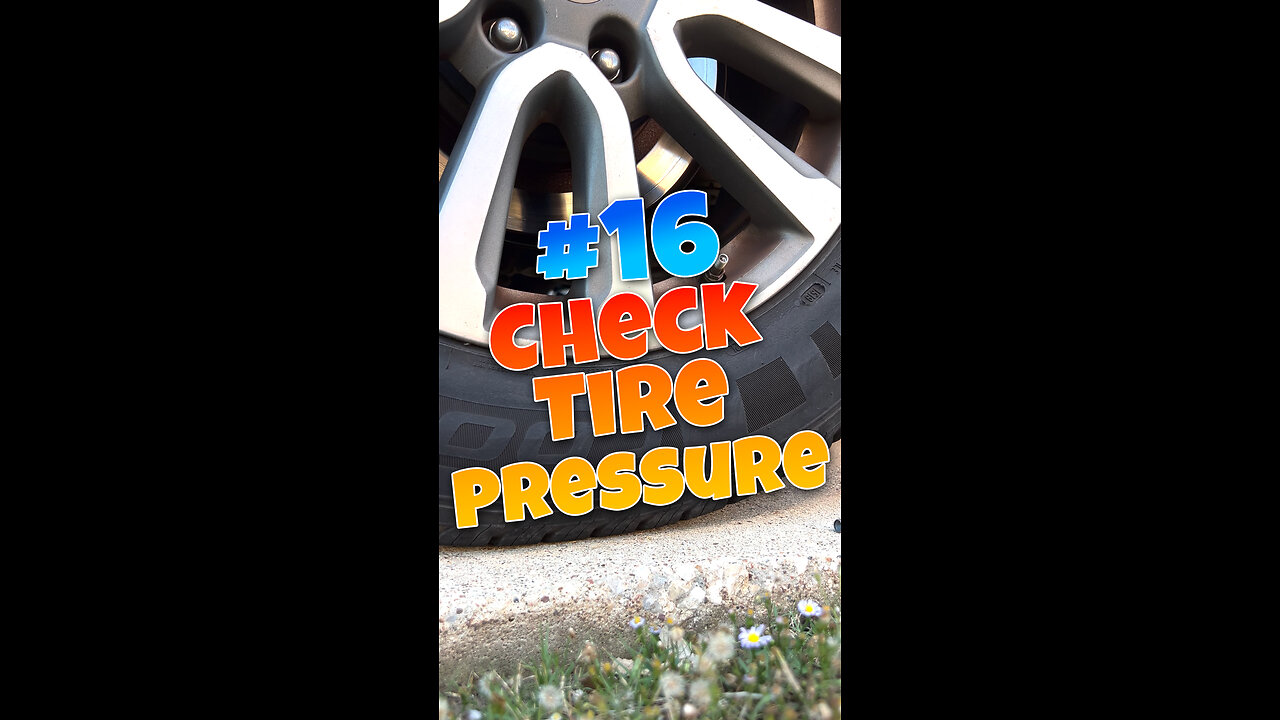 #16 Check Tire Pressure