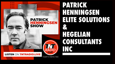 Henningsen: Patrick Henningsen Elite Solutions & Hegelian Consultants Inc