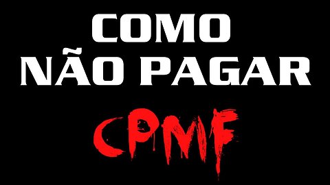 Daniel Fraga - Como NÃO pagar CPMF