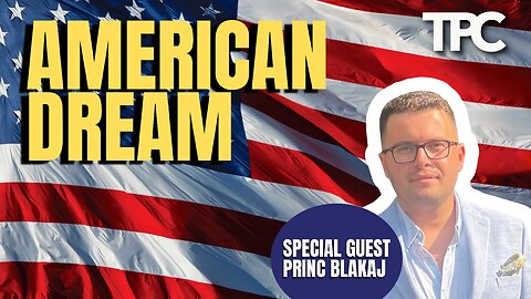 American Dream | Princ Blakaj (TPC #1,296)