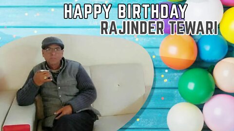 Happy Birthday Rajinder Tewari Ji 🎂