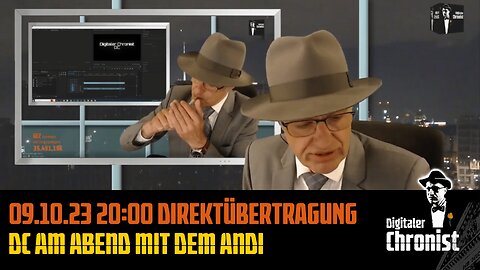 Aufzeichnung vom 09.10.23 DC am Abend mit dem Andi