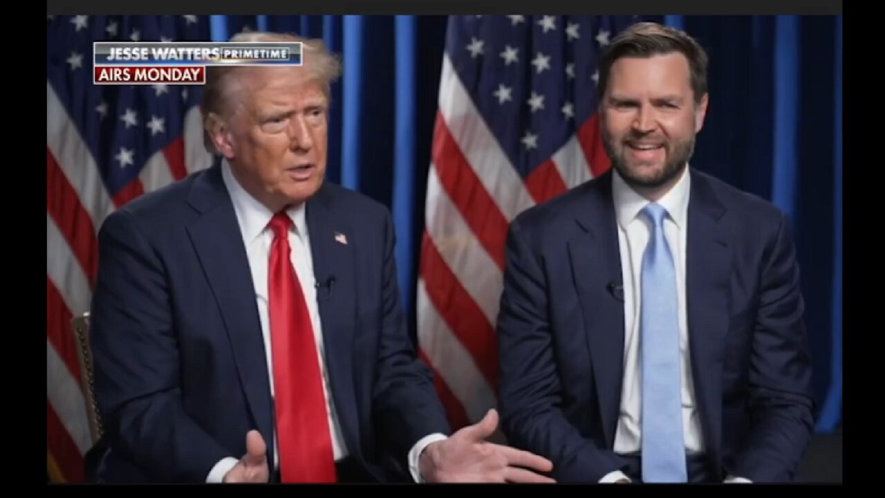 Trump and Vance - on Jesse Waters clip for Monday