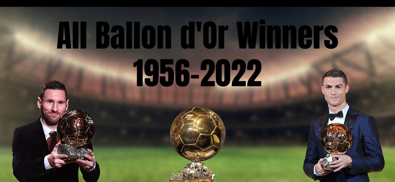 All balloon d'Or winners | 1956-2022 | Part 1.