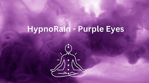 HypnoRain - Purple Eyes