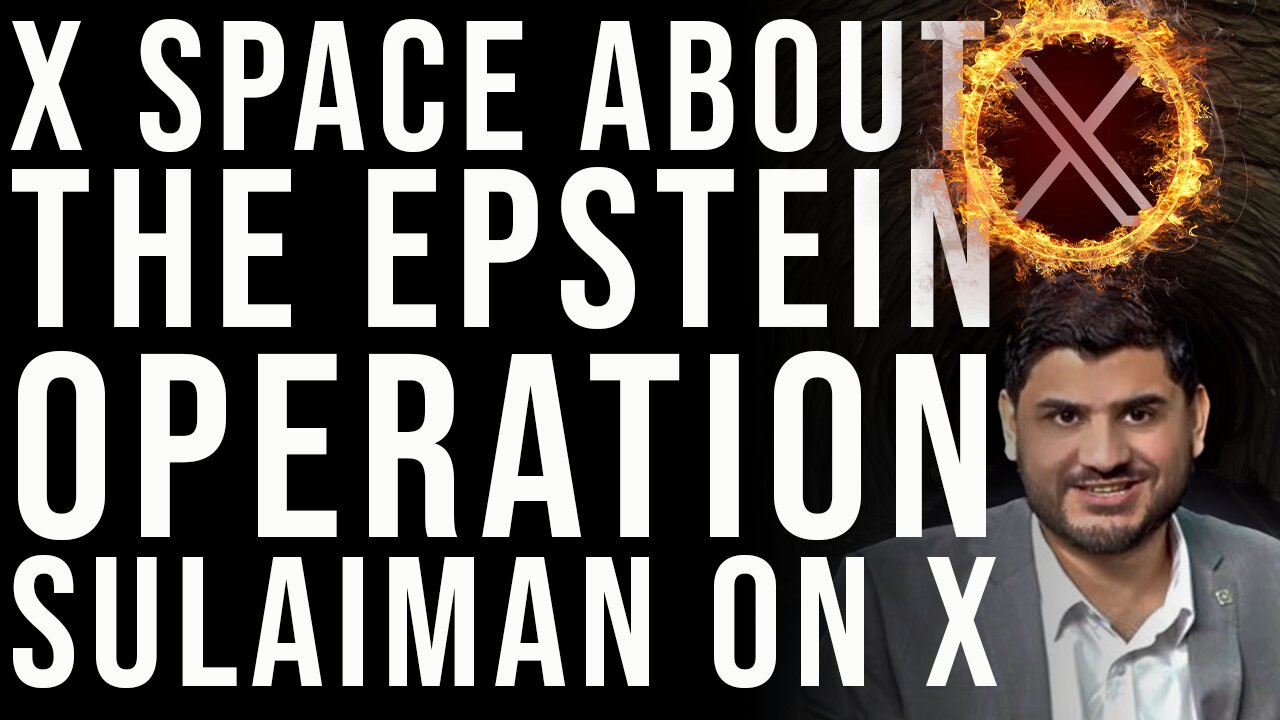 Twitter Space on Epstein with Sulaiman