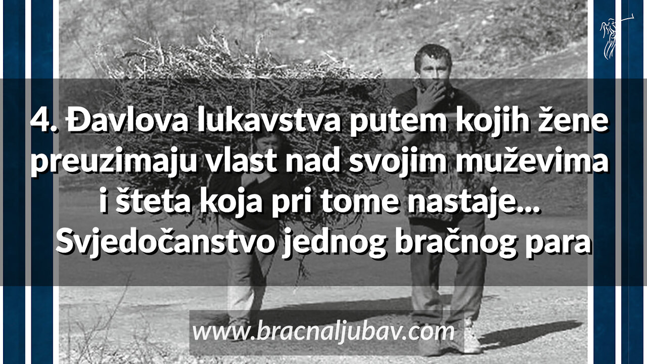 ZA ŽENE 4. Đavlova lukavstva putem kojih žene preuzimaju vlast nad muževima i šteta... Svjedočanstvo