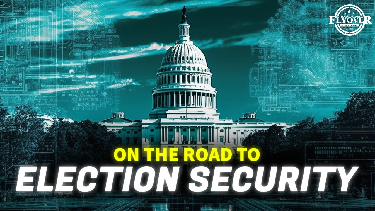 On the Road to Election Security: Unveiling Insights on 5GW, Globalist Agendas, CCP, and Immigratio