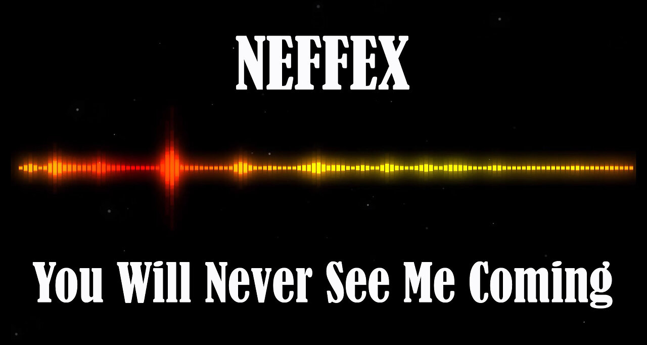 NEFFEX - You Will Never See Me Coming