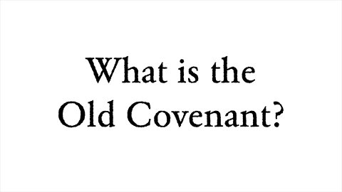 What is the Old Covenant? - Faith Foundations with Dr. Todd Baker
