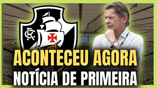 🚨💥REVIRAVOLTA ACONTECEU🚨💥 SURPREENDE COM OFÍCIO | MELHOR NOTÍCIA DO VASCO HOJE