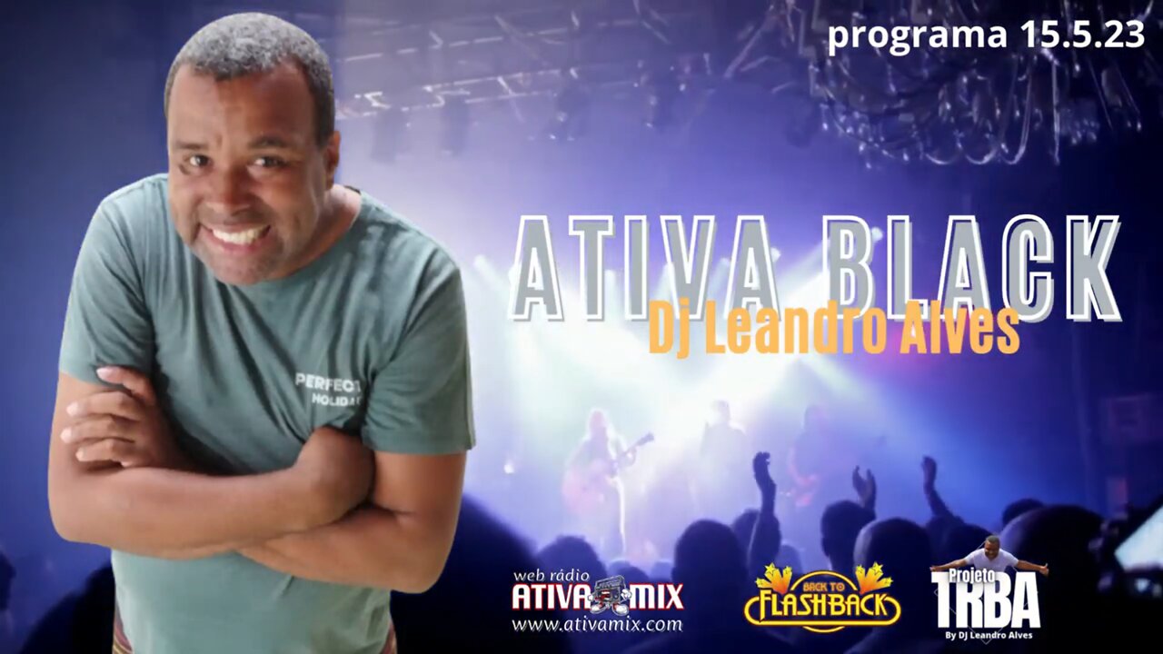 PROGRAMA ATIVA BLACK - DJ LEANDRO ALVES