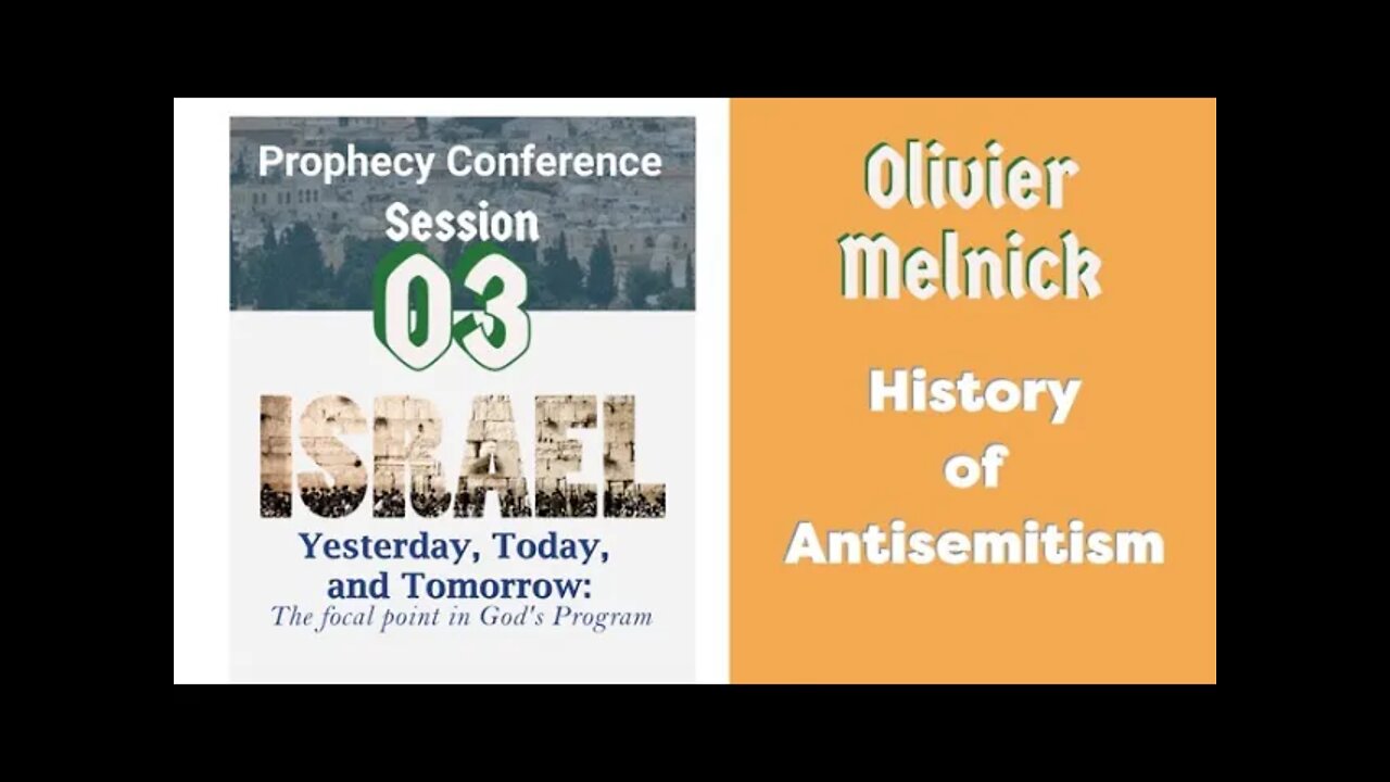 Session 03. Olivier Melnick: History of Antisemitism. IYTT Conference.