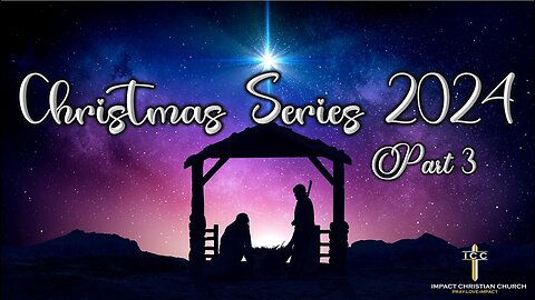 Christmas Series 2024 Part 3