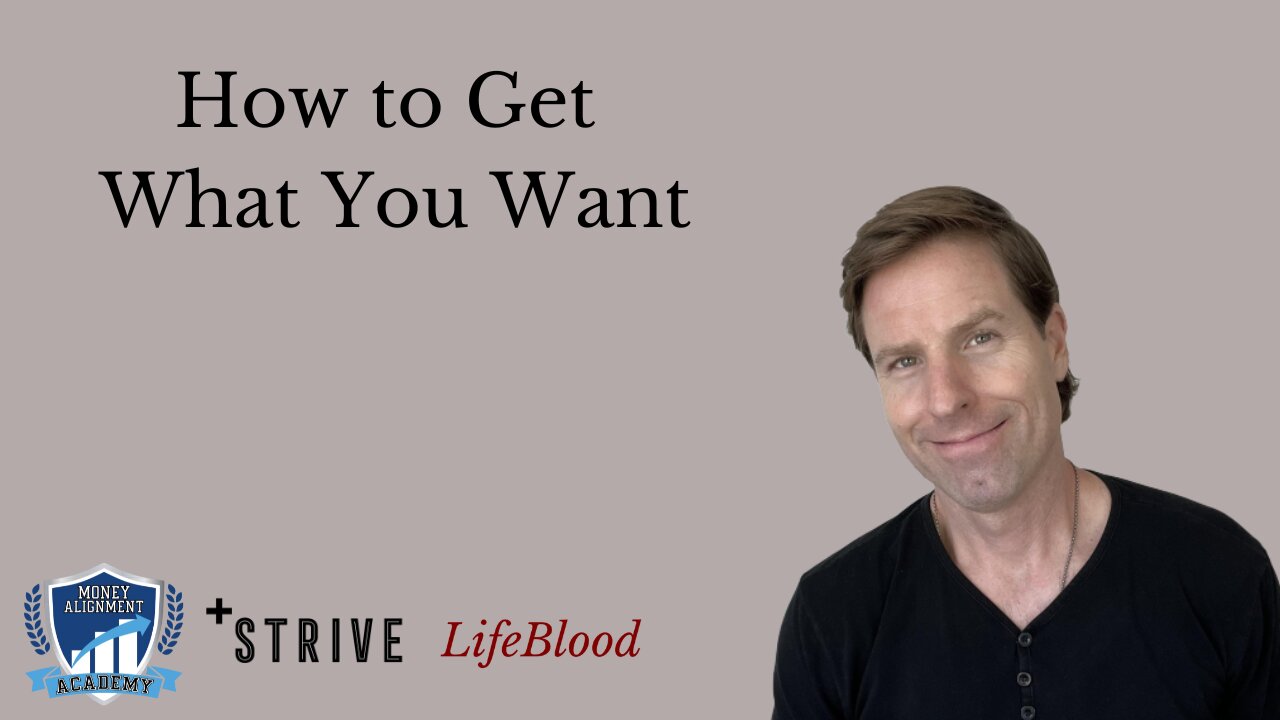 How to Get What You Want